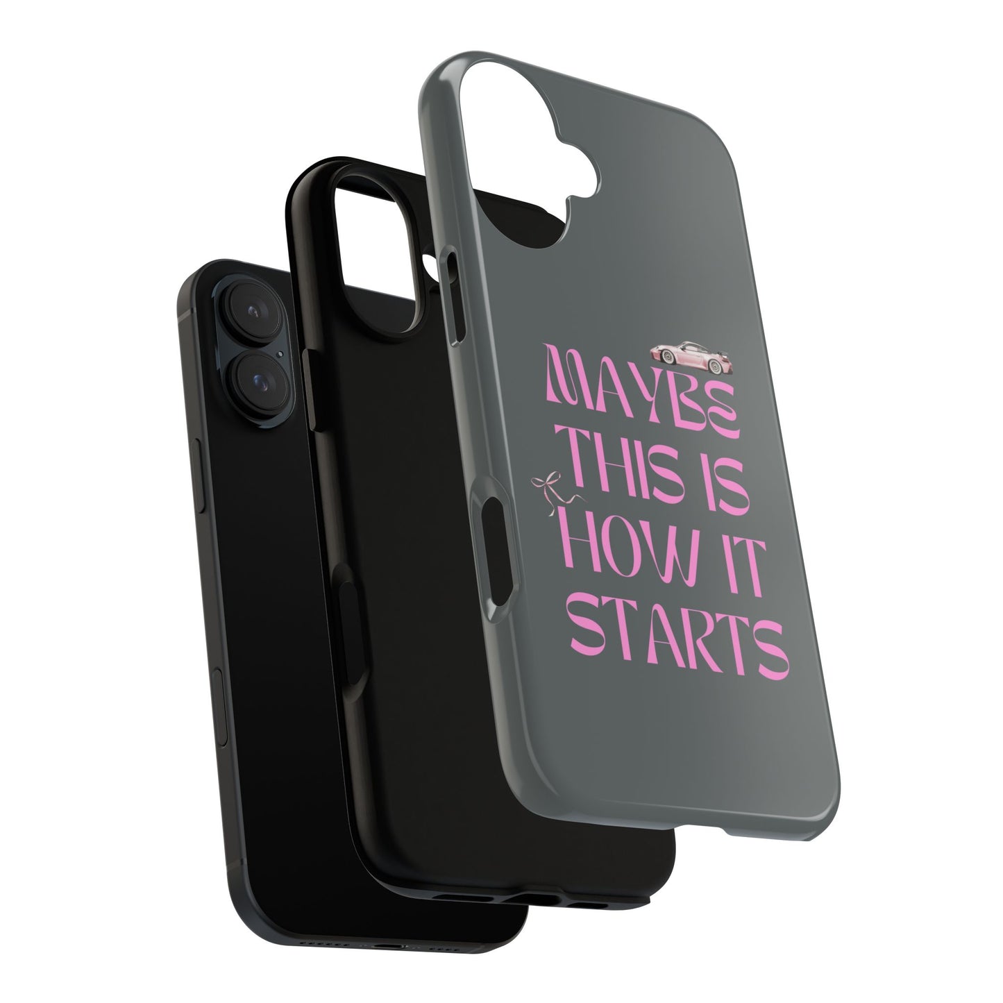 Motivational Phone Case - 'Maybe This Is How It Starts'