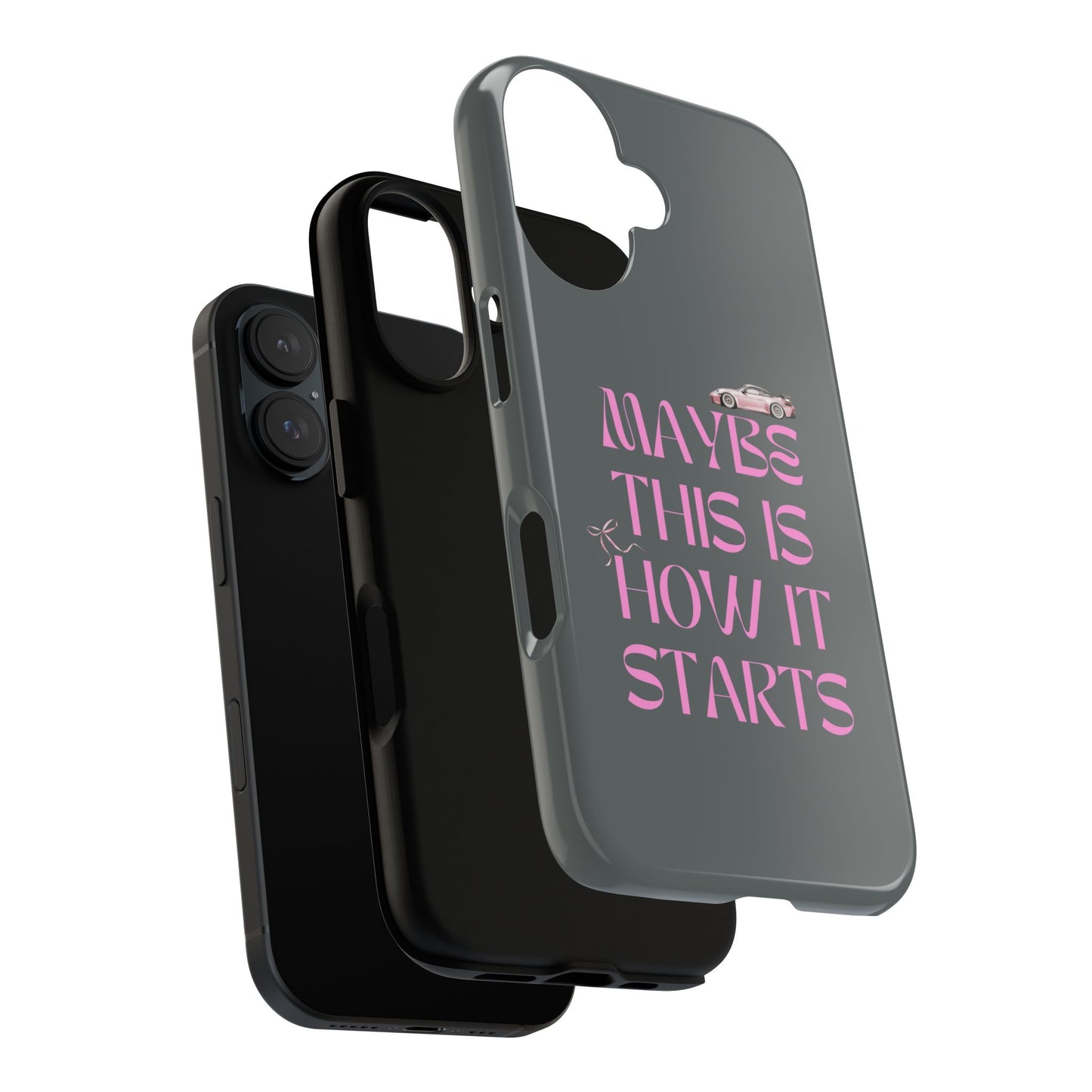 Motivational Phone Case - 'Maybe This Is How It Starts'