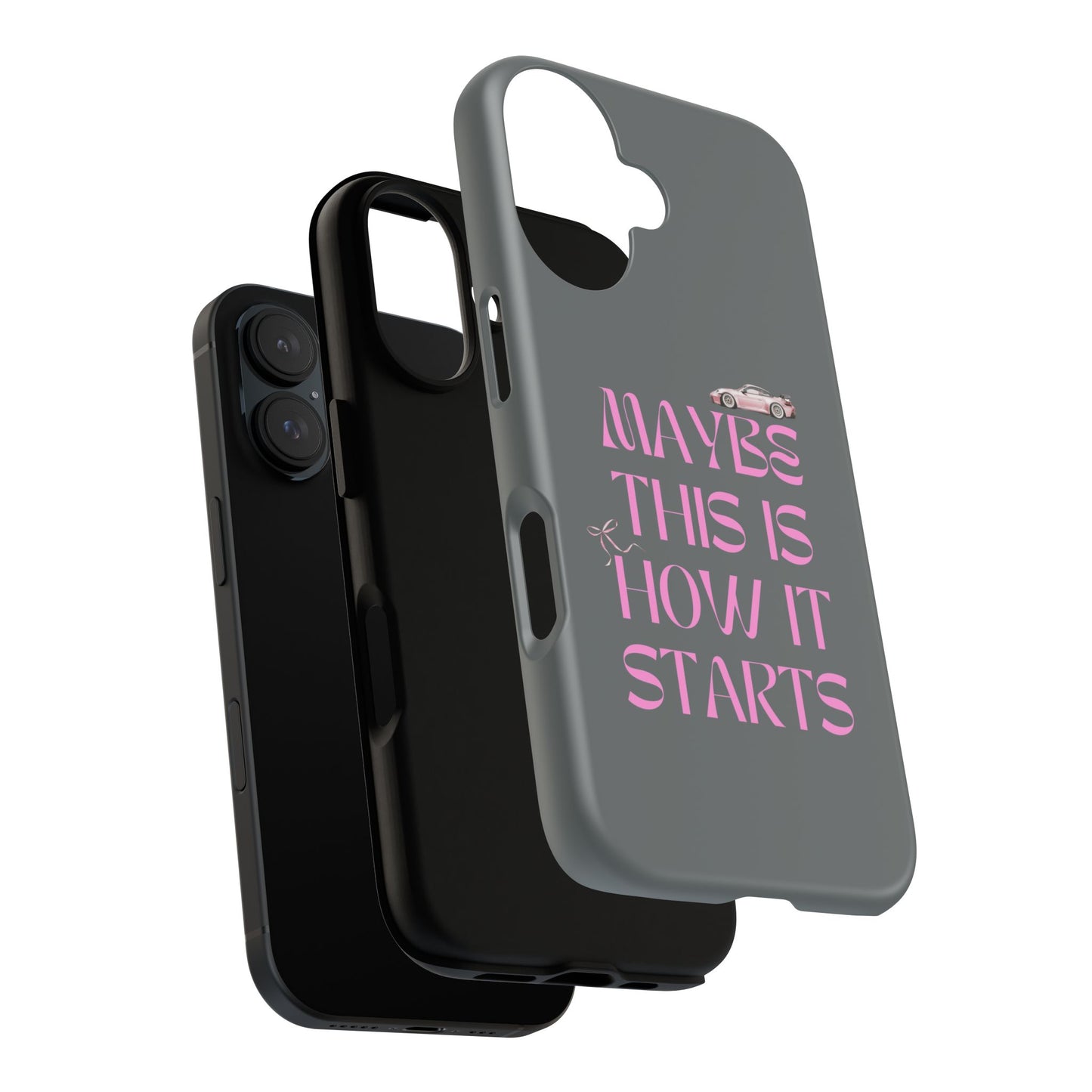 Motivational Phone Case - 'Maybe This Is How It Starts'